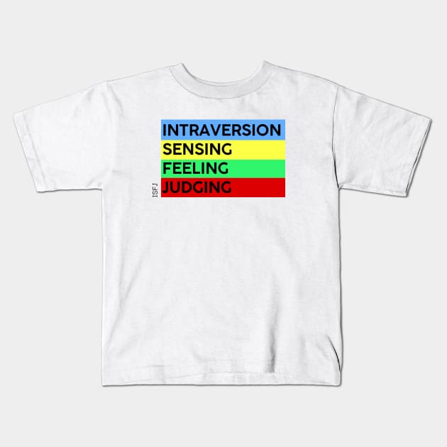 ISFJ - MBTI 16 personalities test Kids T-Shirt by felipesasaki